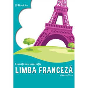 fr060 Limba franceză. Exerciții de conversație - clasa a VI-a
