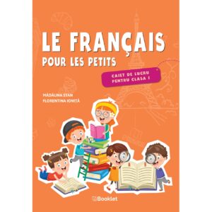 fr071 Le français pour les petits - caiet de lucru pentru clasa I