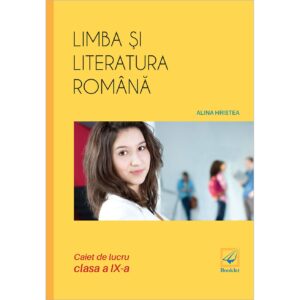 lc110 Limba și literatura română caiet de lucru pentru clasa a IX-a