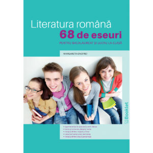 lc160 Literatura română. 68 de eseuri pentru bacalaureat și lucru acasă