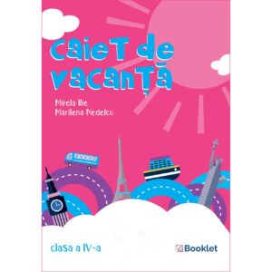 pr124 Caiet de vacanță – clasa a IV-a