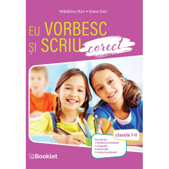 pr155 Eu vorbesc și scriu corect. Clasele I-II