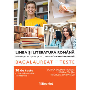 lc169 Limba și literatura română pentru școlile și secțiile cu predare în limba maghiară. Bacalaureat - teste - an școlar 2025-2026
