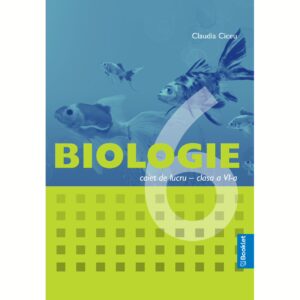 Biologie - caiet de lucru pentru clasa a VI-a