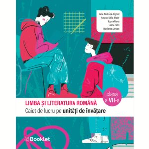 gm247 Limba și literatura română. Caiet de lucru pe unități de învățare - clasa a VII-a