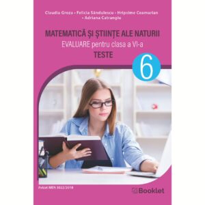 gm250 Evaluare națională pentru clasa a VI-a. Matematică și Științe ale naturii - Teste - an școlar 2025-2026