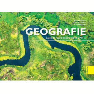 gm251 Geografie - caiet de lucru pentru clasa a VIII-a