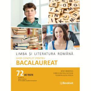 lc170 Limba și literatura română. Ghid complet pentru Bacalaureat - an școlar 2025-2026