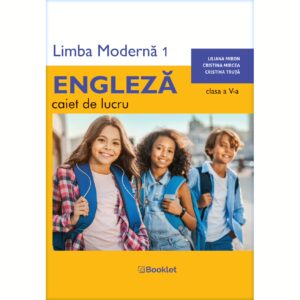 Limba engleză – caiet de lucru pe unități pentru clasa a V-a